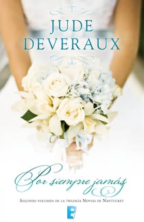 Por siempre jamás (Trilogía Novias de Nantucket 2) - Serie Nantucket II