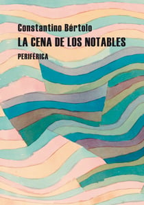 La cena de los notables - Sobre lectura y crítica