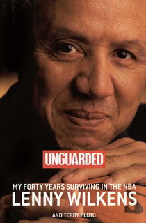 Unguarded - My Forty Years Surviving in the NBA