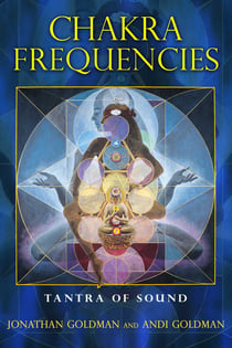 Chakra Frequencies - Tantra of Sound