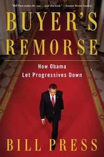 Buyer's Remorse - How Obama Let Progressives Down