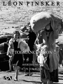 Autoémancipation ! - Avertissement d'un juif russe à ses frères