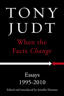 When the Facts Change - Essays 1995 - 2010
