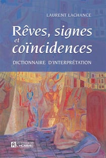 Rêves signes et coincidences - Dictionnaire d’interprétation
