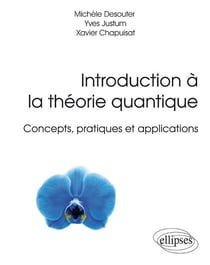 Introduction à la théorie quantique - concepts, pratiques et applications