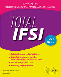 Total IFSI - intégrer les instituts de formation en soins infirmiers - tout-en-un