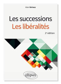Les successions, les libéralités (2e édition)