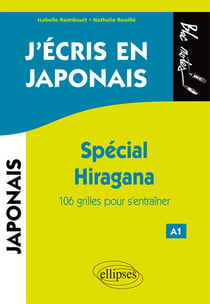 J'écris en japonais. Spécial Hiragana