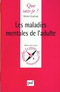 Les maladies mentales de l'adulte
