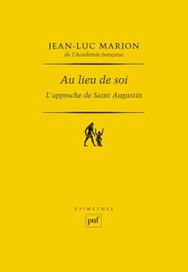 Au lieu de soi - l'approche de Saint Augustin