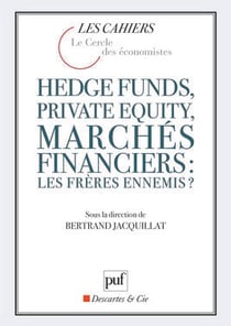 Hedge funds, private equity, marchés financiers : les frères ennemis ? (2e édition)