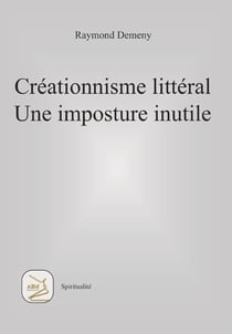 Créationnisme littéral - une imposture inutile