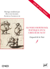 Aloysius Bertrand, poétique d'un crieur de nuit - Gaspard de la nuit