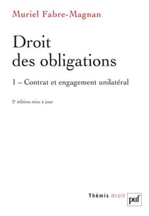 Droit des obligations.t.1 - contrat et engagement unilatéral (2e édition)