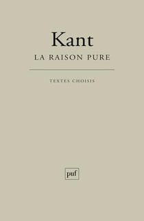 La raison pure - textes choisis (16e édition)