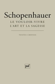 Le vouloir-vivre - l'art et la sagesse (9e édition)