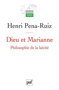 Dieu et Marianne - philosophie de la laïcité