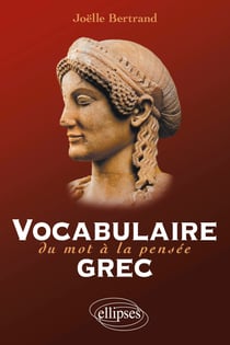 Vocabulaire grec - du mot à la pensée