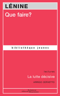 Que faire ? - la lutte décisive