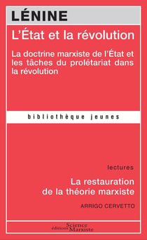 L'Etat et la révolution - la doctrine marxiste de l'Etat et les tâches du prolétariat dans la révolution
