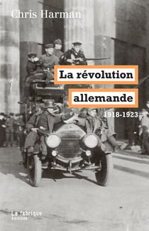 La révolution allemande - 1918-1923