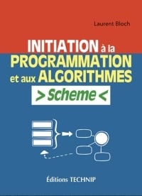 Initiation à la programmation et aux algorithmes - avec Scheme