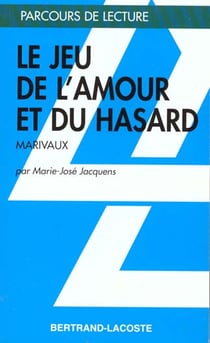 Le jeu de l'amour et du hasard, de Marivaux