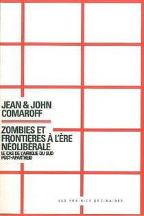Zombies et frontières à l'ère néolibérale - le cas de l'Afrique du Sud post-apartheid