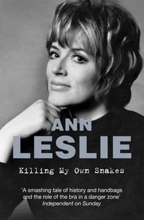 Killing My Own Snakes - A Memoir
