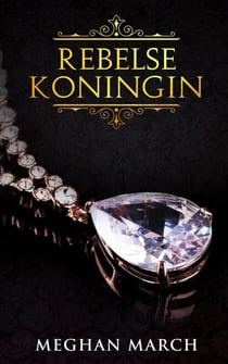Rebelse Koningin - Mount-trilogie, #2