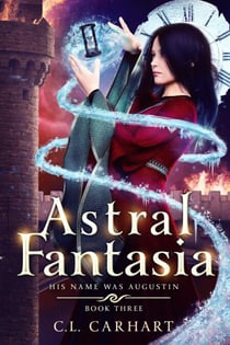 Astral Fantasia - His Name Was Augustin, #3