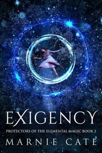 Exigency - Protectors of the Elemental Magic, #2
