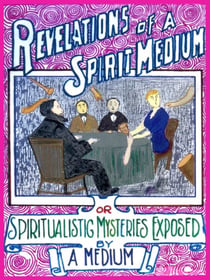 Revelations of a Spirit Medium