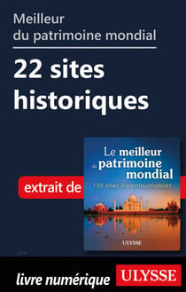Meilleur patrimoine mondiale - 22 sites historiques