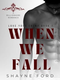 When We Fall - Love Your Enemy, #1
