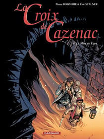 La Croix de Cazenac - Tome 8 - La Mort du Tigre