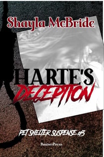 Harte's Deception, Third in the Pet Shelter Series - Pet Shelter Suspense, #3