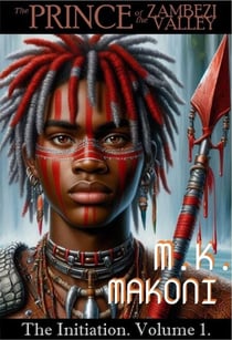 The Prince of the Zambezi Valley: The Initiation