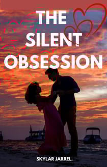 The Silent Obsession