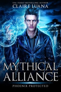Phoenix Protected - Mythical Alliance: Phoenix Team, #2