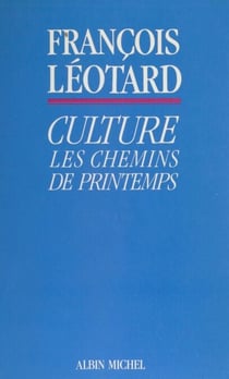 Culture : les chemins de printemps