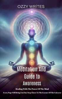 Meditation And Guide To Awareness