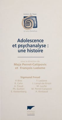 Adolescence et psychanalyse - Une histoire