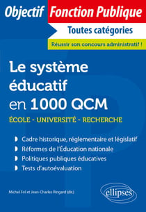 Le système éducatif en 1000 QCM - École, université, recherche