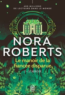 Le manoir de la fiancée disparue (Tome 2) - Le miroir