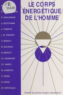 Le Corps énergétique de l'homme - Extraits