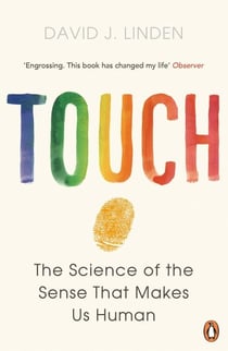 Touch - The Science of Hand, Heart and Mind