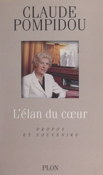 L'élan du cœur - Propos et souvenirs