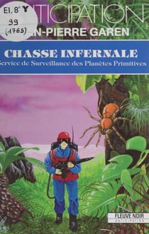Service de surveillance des planètes primitives (20) - Chasse infernale