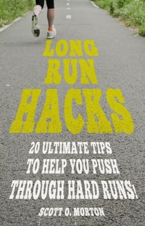 Long Run Hacks: 20 Ultimate Tips to Help You Push Through Hard Runs! - Beginner to Finisher, #5